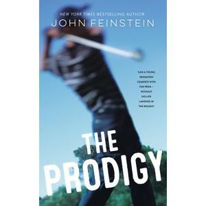 The Prodigy -- John Feinstein
